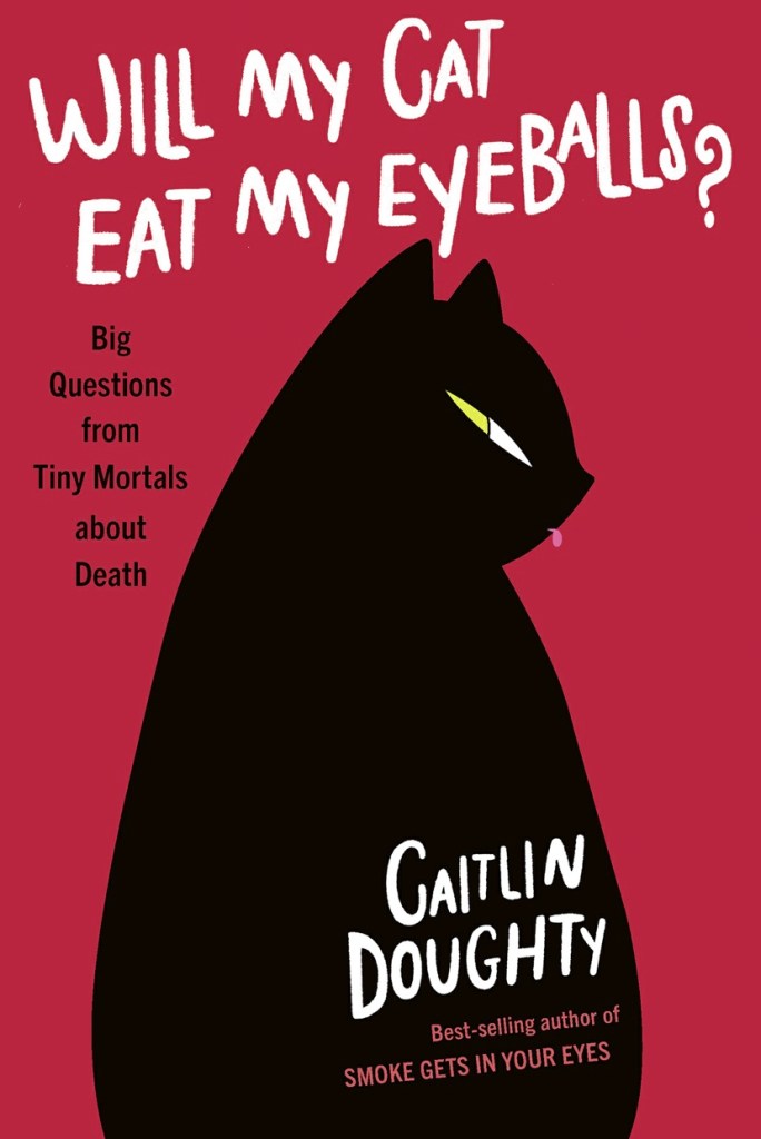 Cover of Will My Cat Eat My Eyeballs?